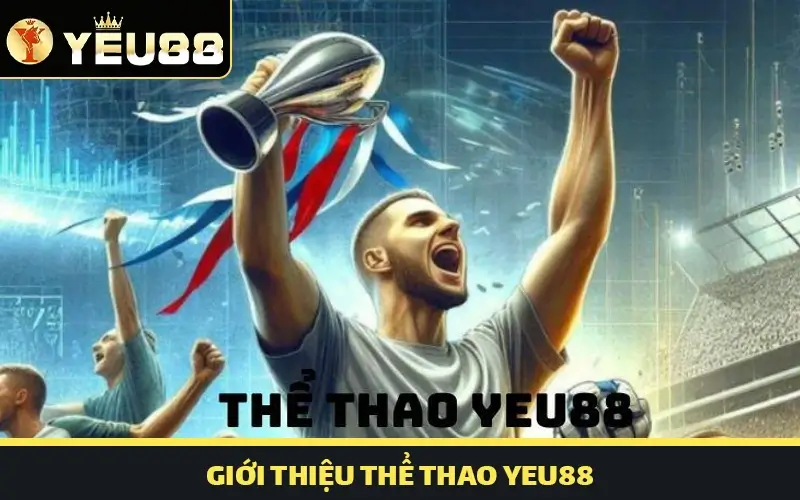 Giới thiệu thể thao Yeu88