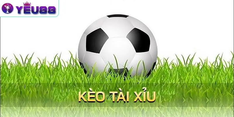 Kèo tài xỉu